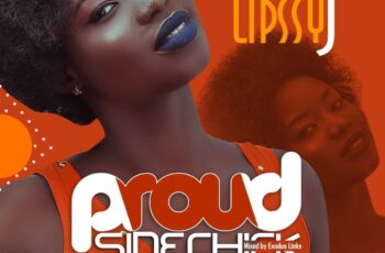 Lipssy J – Proud Side Chick (Video + MP3)