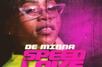 De Minna – Speed Love (Prod.by King Odyssey)