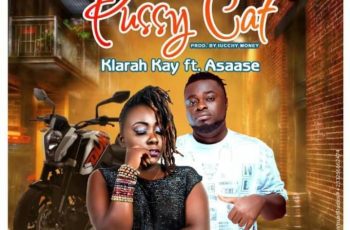 Klarah Kay – Pvssy Cat ft Asaase (Prod by Money Nation)