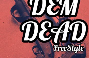 3gga – Dem Dead (Prod by Abjos Beatz)