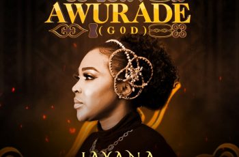 Jayana – Awurade (Prod by Cyclone Media)