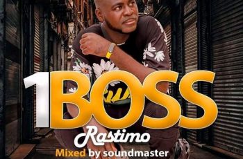 Rastimo – 1Boss (Prod by SoundMasters)