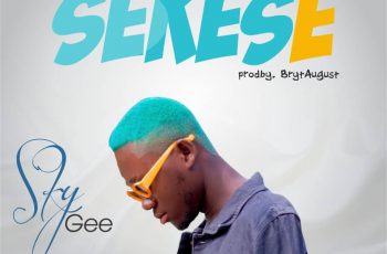 Sky Gee – Sekese (Prod by Bryt August & King2)