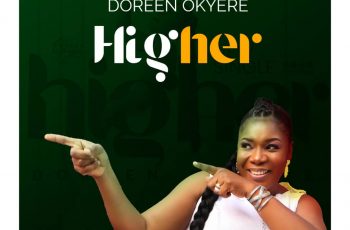 Official Video: Doreen Okyere – Higher