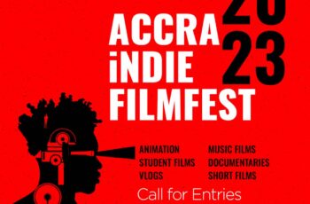 The 5th Edition Of Accra Indie Filmfest Opens For Film Submissions